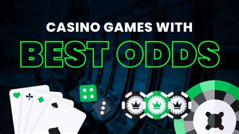 what game gives you the best odds at a casino